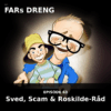 Sved, Scam & Roskilde-Råd